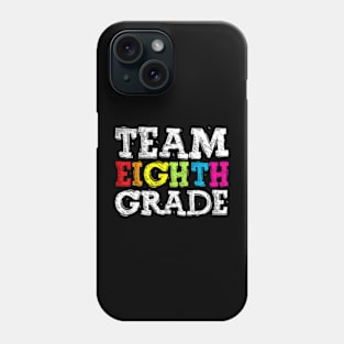 Team Eighth Grade Back To School 1St Day Teacher Kid Phone Case