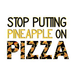 Funny Pizza Lover - No Pineapple T-Shirt
