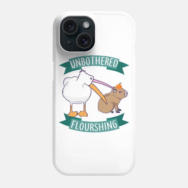 Unbothered Flourishing Capybara Pelican Funny Meme Cute Meme Phone Case by alltheprints