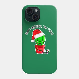 Kawaii Christmas Cactus. Happy Christmas, You Prick! Phone Case