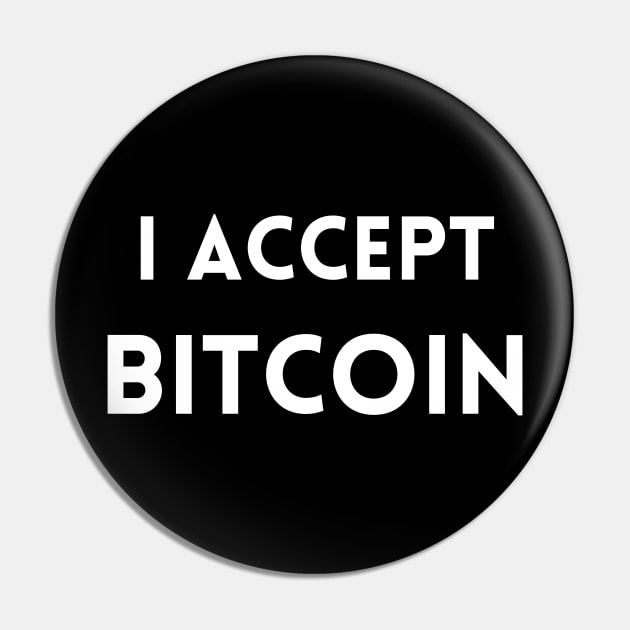 I Accept Bitcoin Pin by BalmyBell