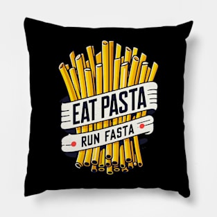 Eat Pasta Run Fasta Pillow