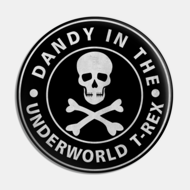 Glam Rock Dandy in The Underworld TRex Glam Rock Pin TeePublic
