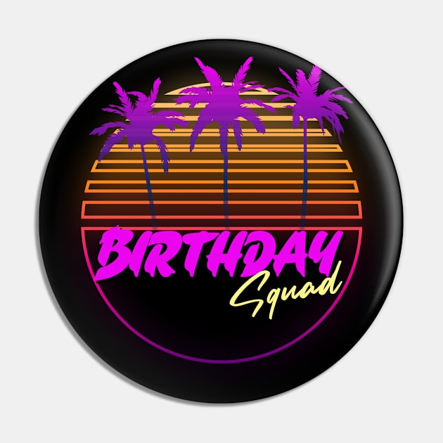 Birthday squad sunset Pin by Don’t Care Co