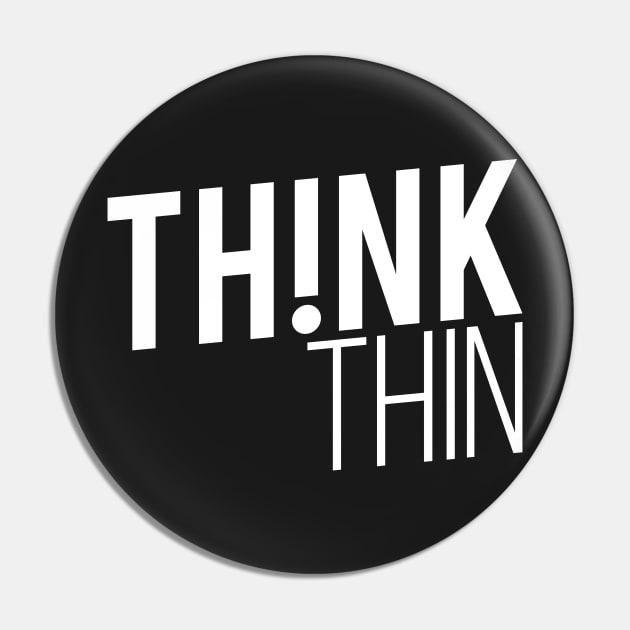 Think thin Pin by zeno27