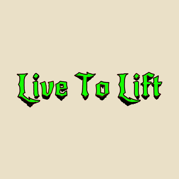 Venomous by Live To Lift