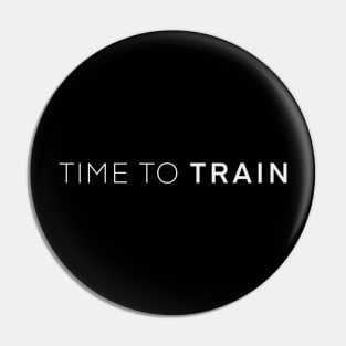 Time to train Pin