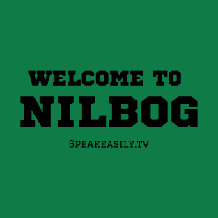 Welcome To Nilbog, Speakeasily T-Shirt