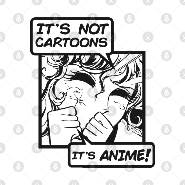 It's Not Cartoons, It's Anime! Otaku, Vintage Manga Retro by Issho Ni