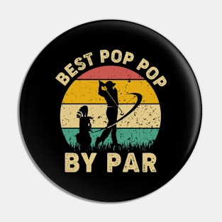 Vintage Best Pop Pop By Par Funny Golfing Golf Player Gift Pin