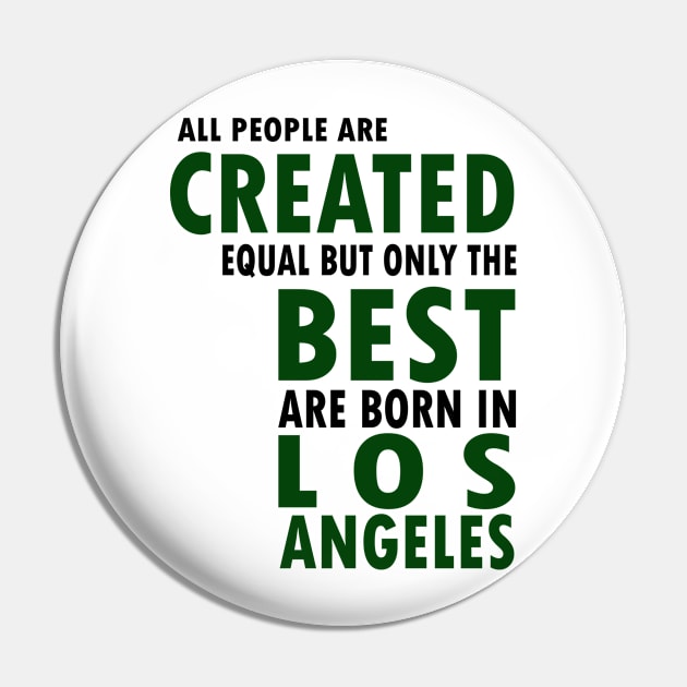 Born in Los Angeles Pin by C_ceconello