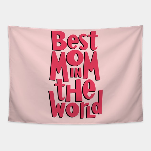 Best Mom Tapestry by AdrianaStore