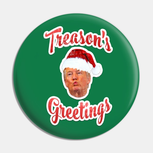 TREASON'S GREETINGS Anti Trump Funny Christmas Graphic Tee T-Shirt Pin by pixeldefiance