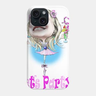 Lets Party Phone Case