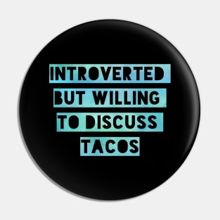 TACO 'bout it Pin