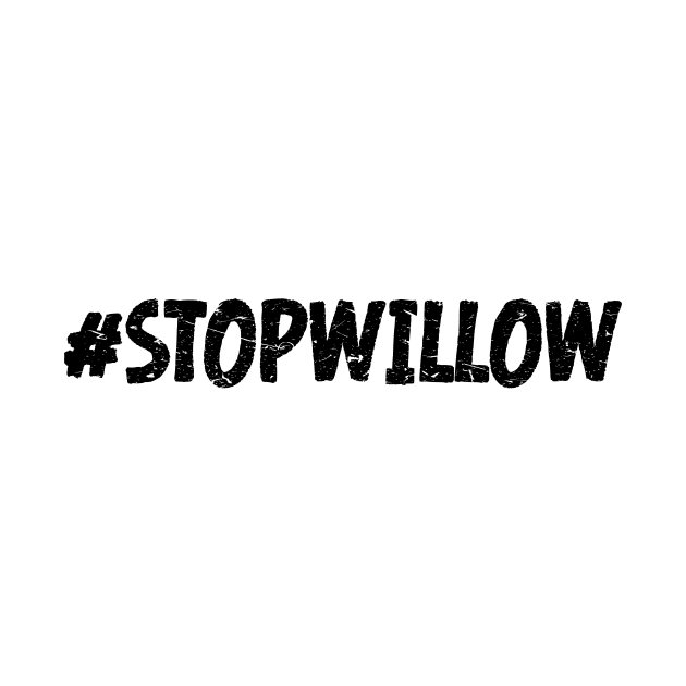 Protect Our Planet Preserve Future Stop Willow #StopWillow by star trek fanart and more