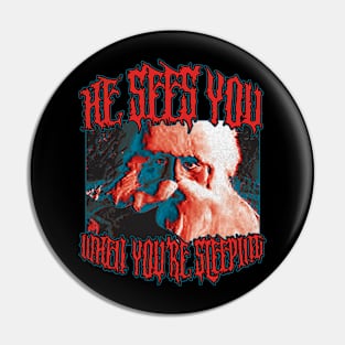 Santa Sees You Metal Tee Pin