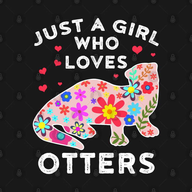 Disover Sea Otter Shirt Girls Sea Otter Gift Women Flowers Otter - Otter - T-Shirt