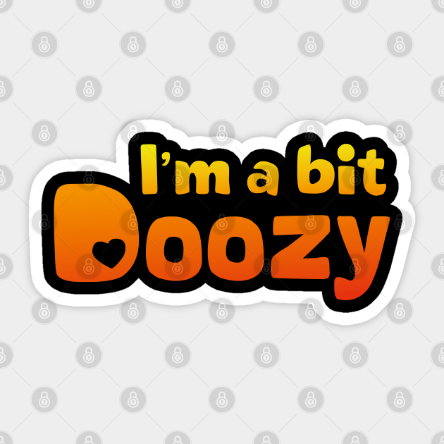 I M A Bit Doozy Funny Words Funny Word Sticker Teepublic These best riddles with answers have been used for centuries to challenge the intelligence of people and have passed the test of time. i m a bit doozy funny words