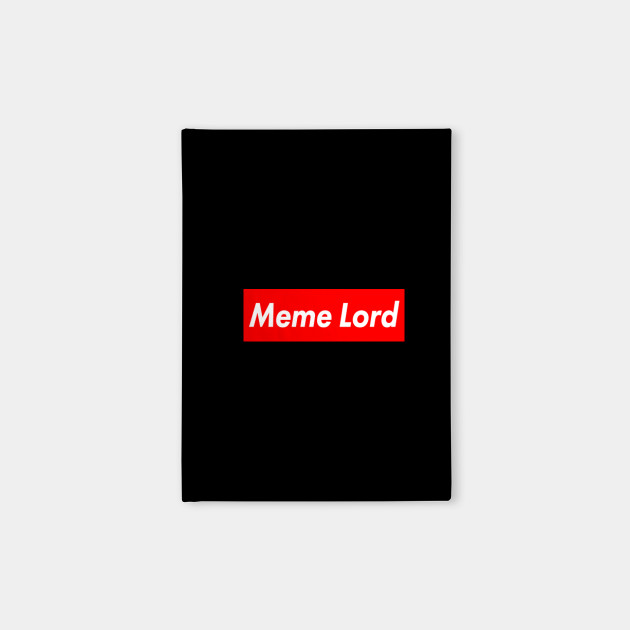 Supreme Meme Lord Logo Meme Lord Notebook Teepublic