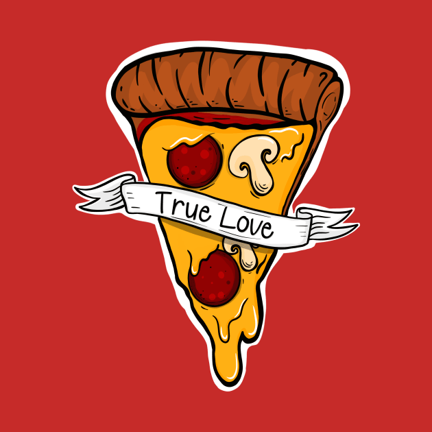 True Love Pizza is My Valentine by SusanaDesigns