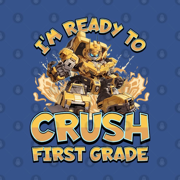 I’m Ready to Crush First Grade by BankaiChu