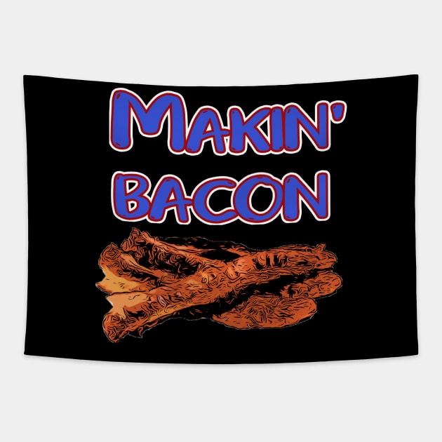 Makin' Bacon Tapestry by IronLung Designs