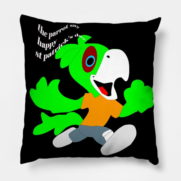 the parrot say happy st patrick's day Pillow by Shop1