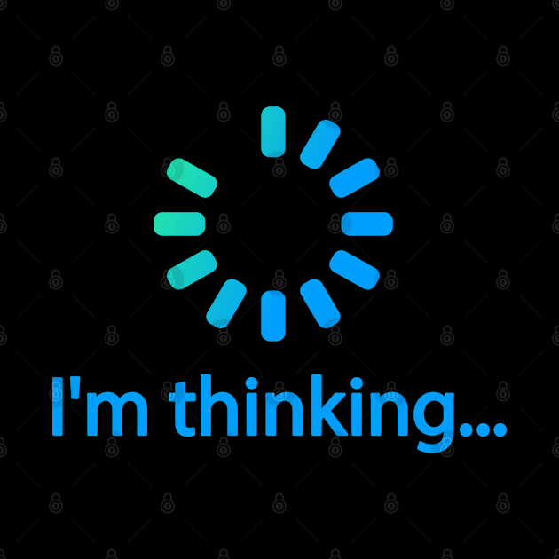 I'm thinking, I'm thinking-trendy funny loading design by Stefan Balaz Design