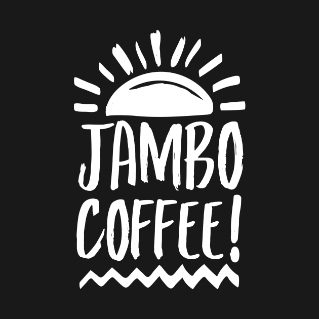 Jambo Coffee Starlight by Flip City Tees