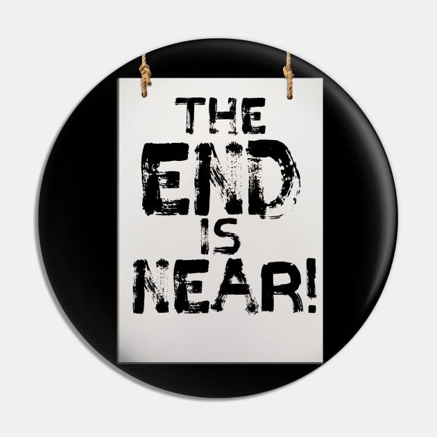 The End is Near sign lettering. Pin by Juandamurai