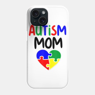 Autism Awareness Month Autism Mom Phone Case