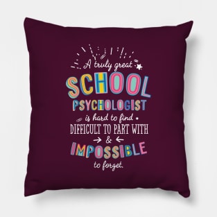 A truly Great School Psychologist Gift - Impossible to forget Pillow