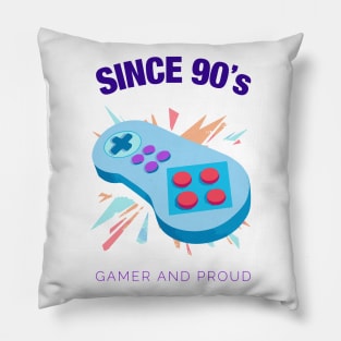 Since 90s Gamer and Proud - Gamer gift - Retro Videogame Pillow