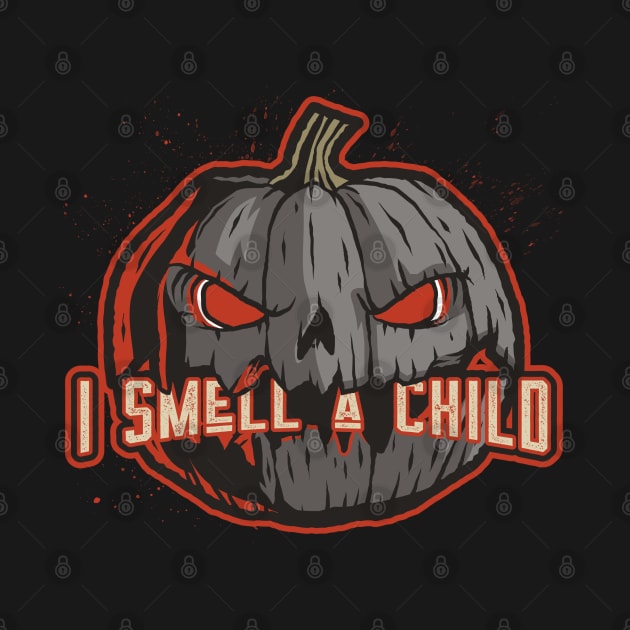 Halloween I smell a child by WR Merch Design