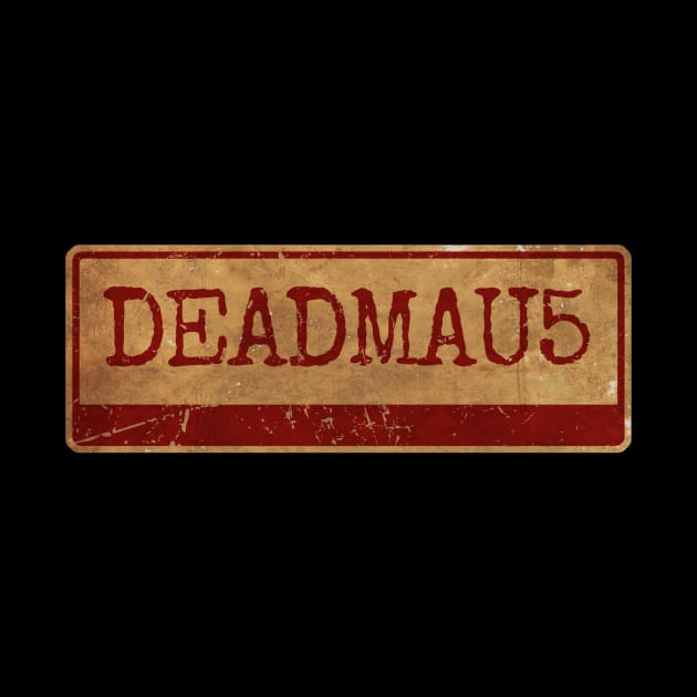 Deadmau5 - siple text gold  retro, vintage by Aliska