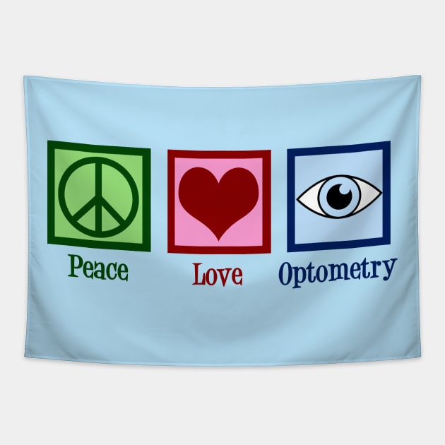 Peace Love Optometry Tapestry by epiclovedesigns