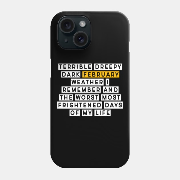 Quote february Phone Case by Dexter