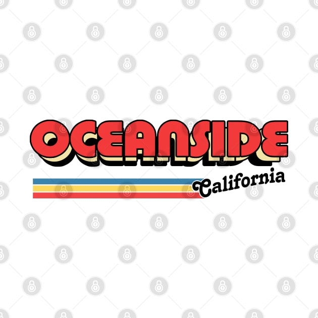 Oceanside, CA \/\/\/\ Retro Typography Design by DankFutura