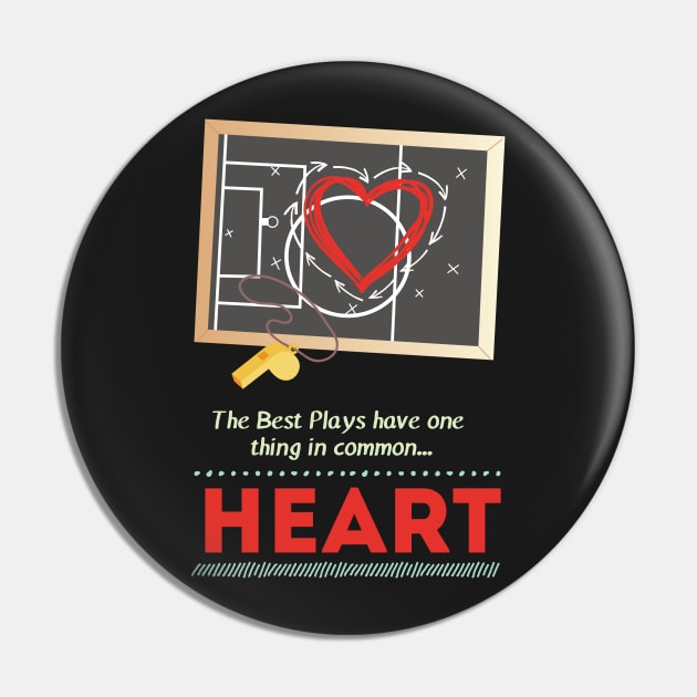 The Best Plays Have One Thing In Common Heart Basketball Coaching Pin by GDLife