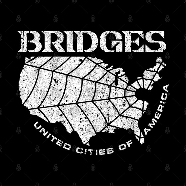 BRIDGES (Variant) by huckblade