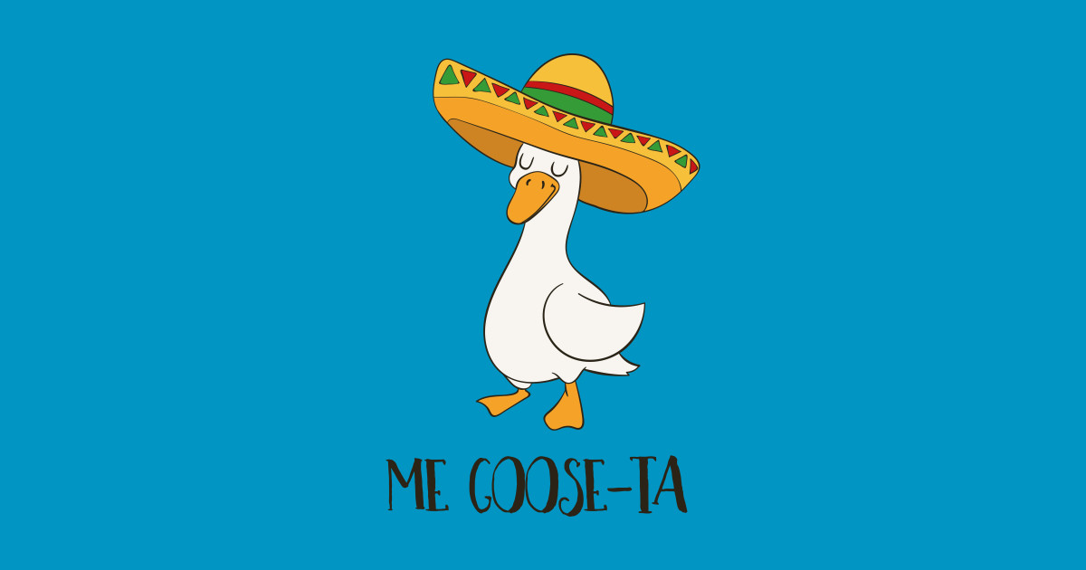 Me Gooseta, Funny Spanish Goose Spain TShirt TeePublic