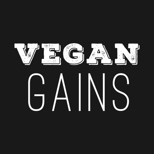 Vegan Gains by sagestreetstudio