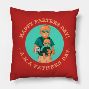 Happy Farters Day - AKA Fathers Day Pillow