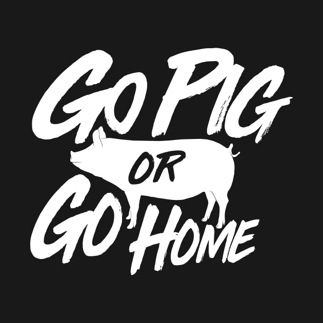 Go Pig or Go Home #2 (light) by geekingink