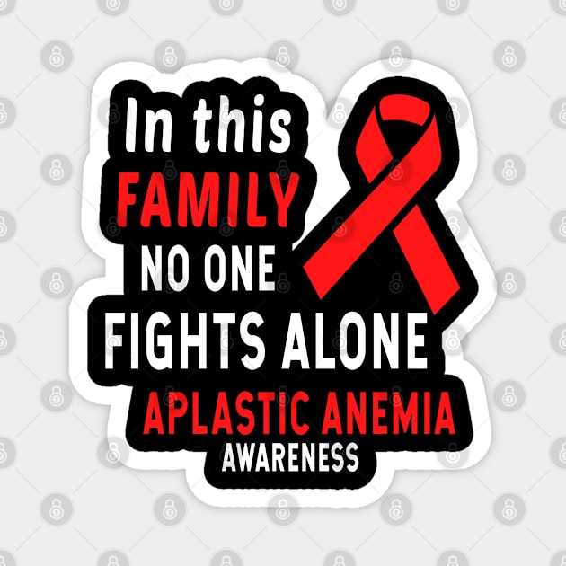 In This Family No One Fights Alone Aplastic Anemia Awareness Magnet by Color Fluffy