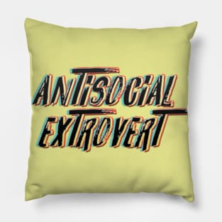 Antisocial extrovert Pillow