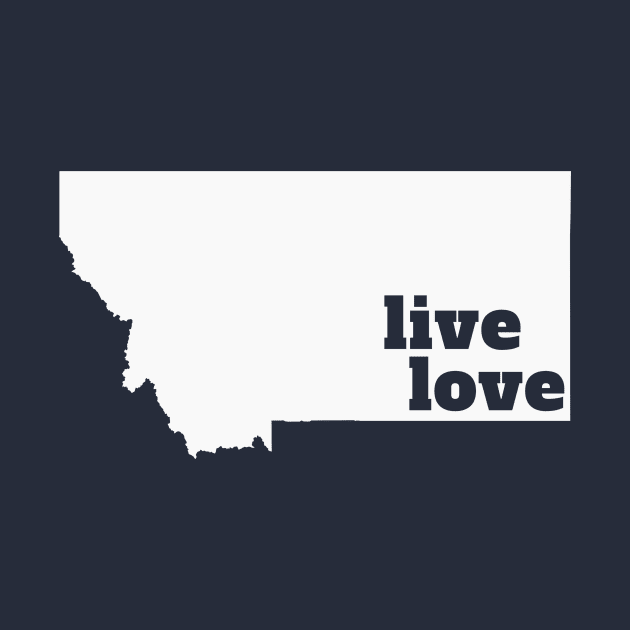 Montana - Live Love Montana by Yesteeyear