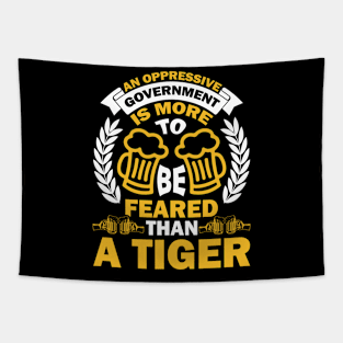 An Oppressive Government Is More To Be Feared Than A Tiger T Shirt For Women Men Tapestry