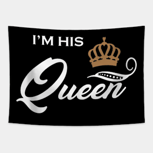 I'M His Queen Husband And Wife Boyfriend Girlfriend Tapestry